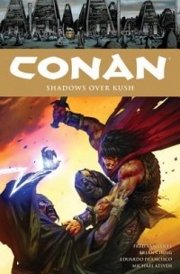  - Conan, Vol. 17: Shadows Over Kush