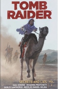 Гейл Симоне - Tomb Raider Volume 2: Secrets and Lies