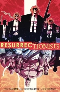  - Resurrectionists: Near Death Experience