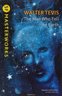 Walter Tevis - The Man Who Fell to Earth