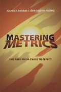  - Mastering &#039;Metrics: The Path from Cause to Effect