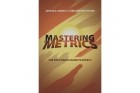  - Mastering &#039;Metrics: The Path from Cause to Effect