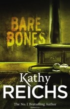 Kathy Reichs - Bare Bones