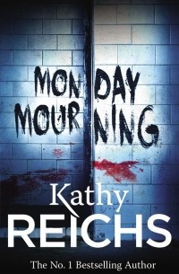 Reichs, Kathy - Monday Mourning