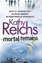 Reichs, Kathy - Mortal Remains