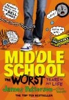  - Middle School: The Worst Years of My Life