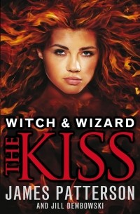 Witch & Wizard: The Kiss