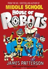  - House of Robots: Bro-Bot