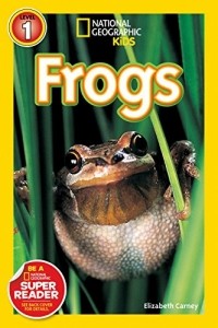 Элизабет Карни - National Geographic Readers: Frogs!