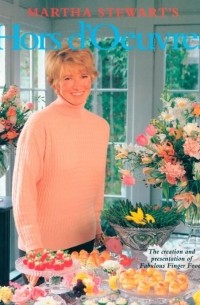 Martha Stewart - Martha Stewart's Hors d'Oeuvres