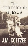 Дж. М. Кутзее - The Childhood of Jesus