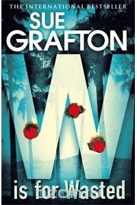 Sue Grafton - W is for Wasted