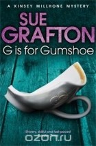 Sue Grafton - G is for Gumshoe