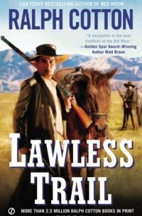 Ralph Cotton - Lawless Trail