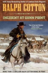 Ralph Cotton - Incident at Gunn Point