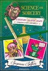Suzanne Selfors - Ever After High: Science and Sorcery: A Destiny Do-Over Diary