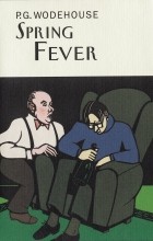 P. G. Wodehouse - Spring Fever