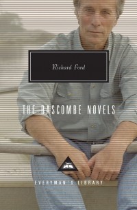 Richard Ford - The Bascombe Novels (сборник)