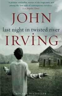 John Irving - Last Night in Twisted River