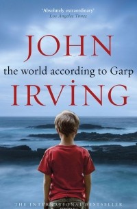John Irving - The World According To Garp