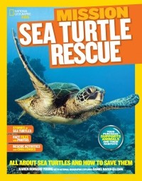 Karen Romano Young - Mission: Sea Turtle Rescue