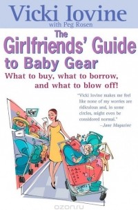 Vicki Iovine - Girlfriends' Guide to Baby Gear