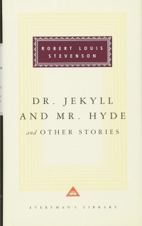 Robert Louis Stevenson - Dr. Jekyll and Mr. Hyde and Other Stories (сборник)