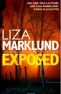 Liza Marklund - Exposed