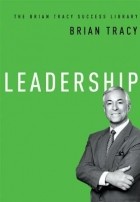 Брайан Трейси - Leadership