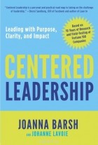 Joanna Barsh - CENTERED LEADERSHIP