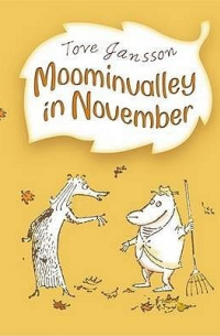 JANSSON TOVE - Moominvalley in November