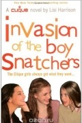 Harrison Lisi - Clique: Invasion of the Boy Snatchers