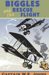 Biggles and the Rescue Flight
