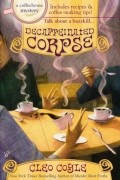 Cleo Coyle - Decaffeinated Corpse