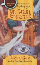 Cleo Coyle - On What Grounds