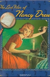 Carolyn Keene - The Lost Files of Nancy Drew