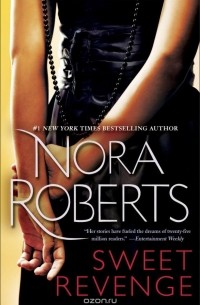Nora Roberts - Sweet Revenge