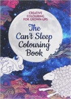  - The Can&#039;t Sleep Colouring Book