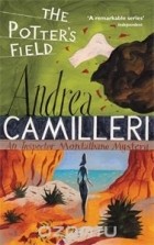 Andrea Camilleri - The Potter&#039;s Field