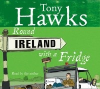 Tony Hawks - Round Ireland With A Fridge