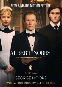 George Moore - Albert Nobbs: A Novella