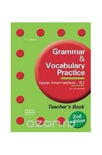 Mitchell H. Q. - Grammar & Vocabulary Practice Upp Int - B2 TB CD R