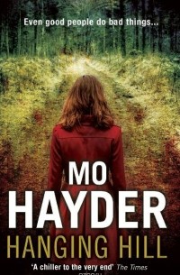 Mo Hayder - Hanging Hill