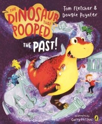  - The Dinosaur That Pooped The Past!