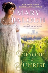 Mary Balogh - Beyond the Sunrise