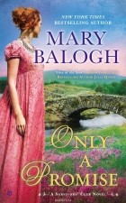 MARY BALOGH - Only A Promise