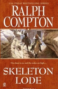 Ralph Compton - Ralph Compton Skeleton Lode
