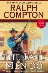 Ralph Compton - Ralph Compton the Evil Men Do