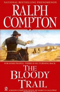 Ralph Compton - Ralph Compton the Bloody Trail