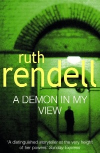 Ruth Rendell - A Demon In My View